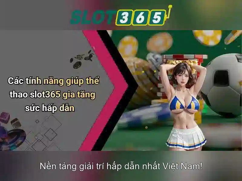Sản phẩm và dịch vụ của slot365 tải