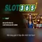 Slot365: Khám phá nền tảng slot trực tuyến phổ biến